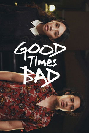Good Times Bad