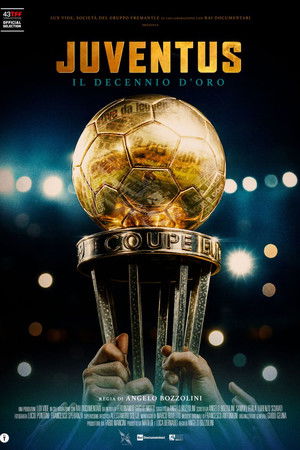 Juventus - Il decennio d'oro