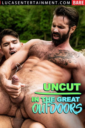 Uncut In The Great Outdoors