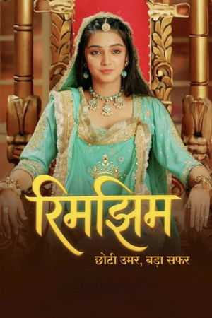 Rimjhim - Choti Umar, Bada Safar
