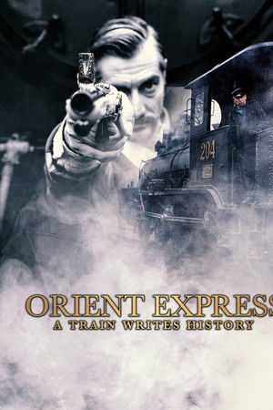 Orient Express: A Train Writes History