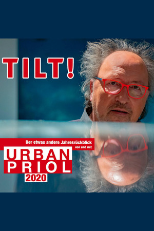 Urban Priol - Tilt! 2020