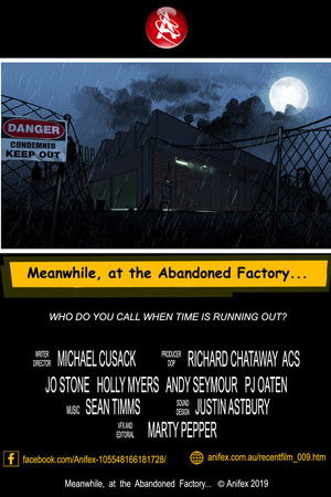 Meanwhile, at the Abandoned Factory