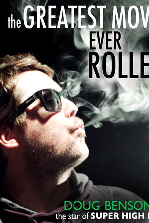 The Greatest Movie Ever Rolled