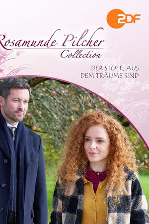 Rosamunde Pilcher: Der Stoff, aus dem Träume sind