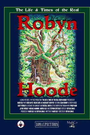 The Life and Times of the Real Robyn Hoode