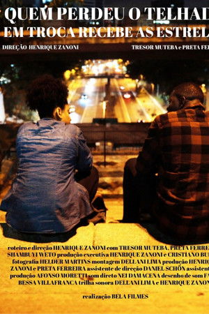 Quem Perdeu o Telhado em Troca Recebe as Estrelas