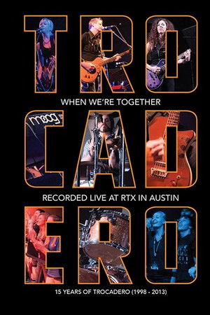 Trocadero: When We're Together