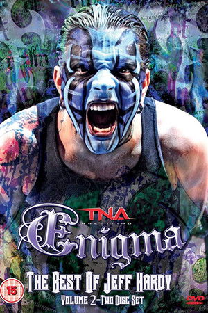 TNA Wrestling: Enigma - The Best of Jeff Hardy, Vol. 2