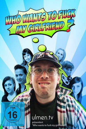 Who want's to fuck my girlfriend?