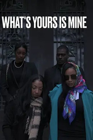 What's Yours Is Mine