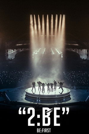 BE:FIRST DOME TOUR 2024-2025 "2:BE"