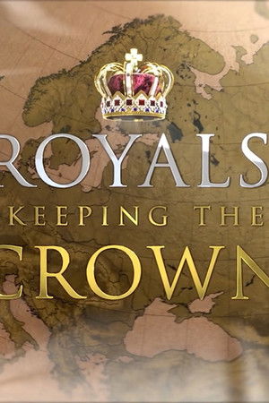 Royals: Keeping the Crown