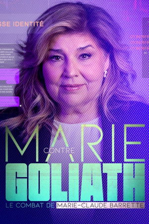 Marie contre Goliath: le combat de Marie-Claude Barrette
