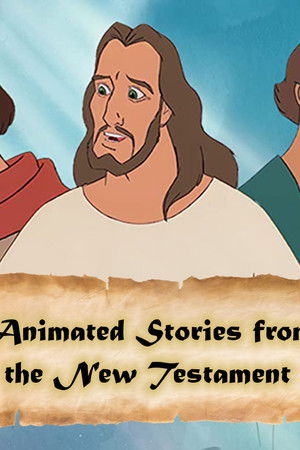 Animated Stories from the New Testament