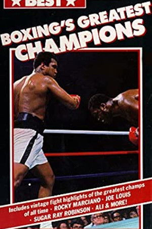 Boxing's Greatest Champions