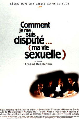Comment je me suis disputé… (ma vie sexuelle)