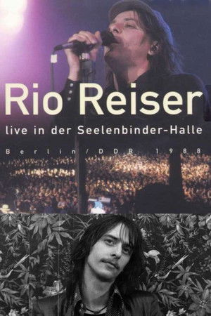 Rio Reiser in concert - Das legendäre Konzert in Ostberlin