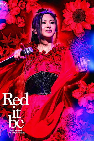 Mai Kuraki Live Project 2018 “Red it be ～君想ふ 春夏秋冬～”