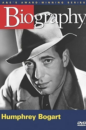 Biography: Humphrey Bogart