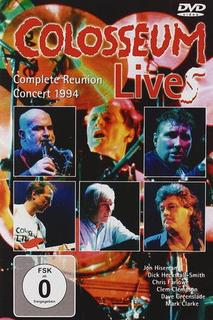 Colosseum: Complete Reunion Concert 1994