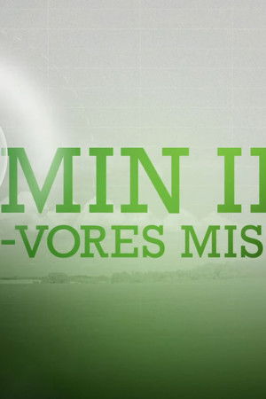 Min idé - vores mission