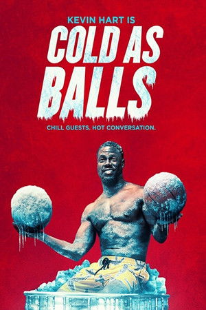 Kevin Hart: Cold As Balls