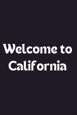 Welcome to California