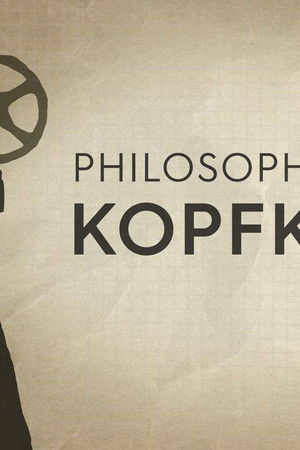 Philosophisches Kopfkino