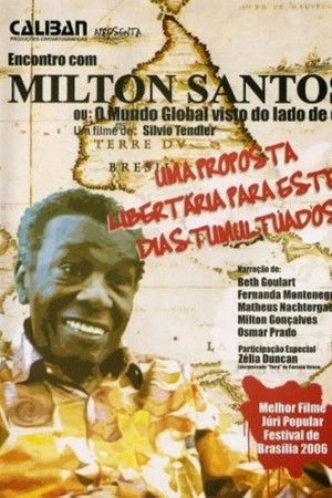 Encontro com Milton Santos ou O Mundo Global Visto do Lado de Cá