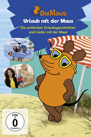 Die Maus - Urlaub mit der Maus