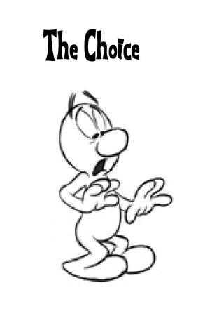The Choice
