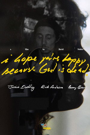 I hope you're happy, because God is dead!