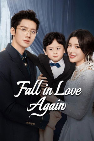 Fall in Love Again Fall in Love Again