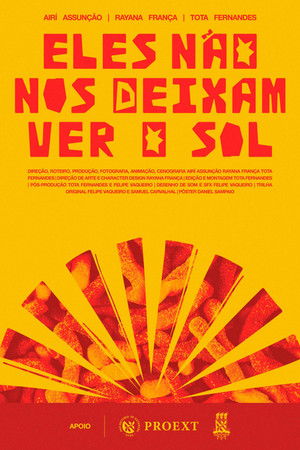 Eles Não nos Deixam ver o Sol Eles Não nos Deixam ver o Sol