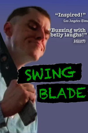 Swing Blade Swing Blade
