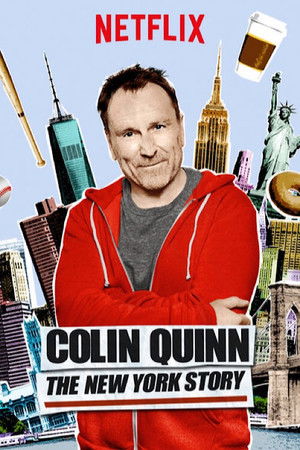 Colin Quinn: The New York Story Colin Quinn: The New York Story