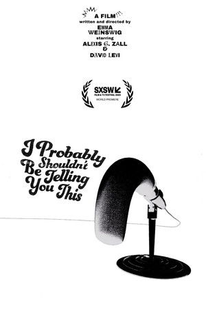 I Probably Shouldn't Be Telling You This I Probably Shouldn't Be Telling You This