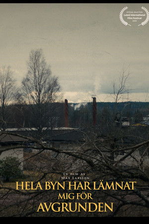 Hela Byn Har Lämnat Mig För Avgrunden Hela Byn Har Lämnat Mig För Avgrunden