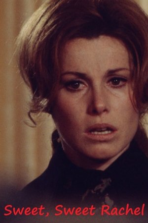 Sweet, Sweet Rachel Sweet, Sweet Rachel