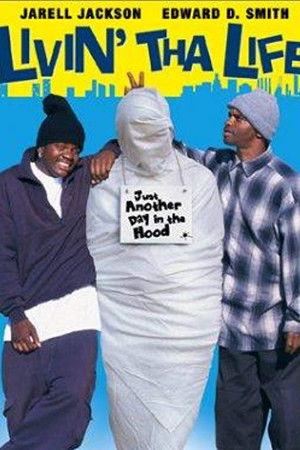 Livin' tha Life Livin' tha Life