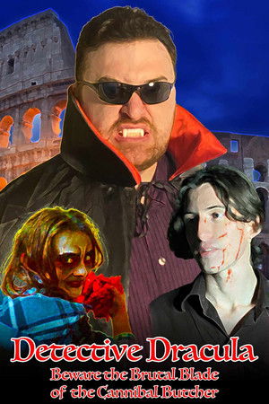 Detective Dracula: Beware the Brutal Blade of the Cannibal Butcher Detective Dracula: Beware the Brutal Blade of the Cannibal Butcher