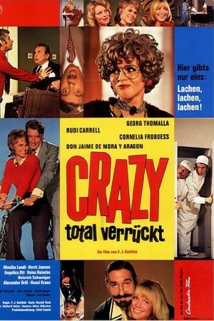 Crazy - Total verrückt