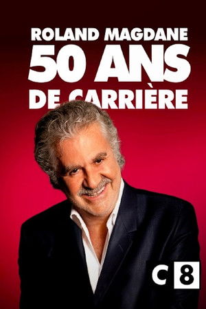 Roland Magdane 50 ans de Carrière