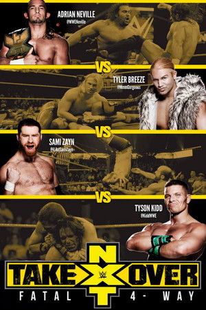 NXT TakeOver: Fatal 4-Way NXT TakeOver: Fatal 4-Way