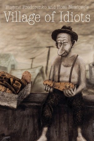 Village of Idiots Village of Idiots