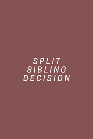 Split Sibling Decision Split Sibling Decision