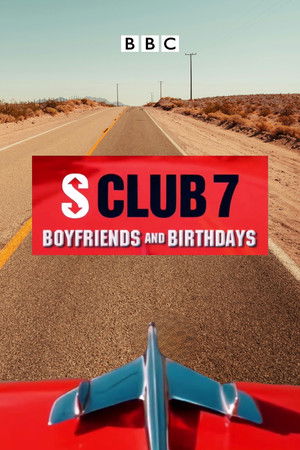 S Club 7: Boyfriends and Birthdays
