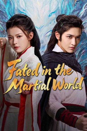 Fated in the Martial World Fated in the Martial World