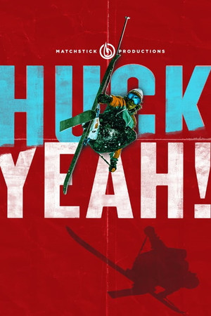 Huck Yeah! Huck Yeah!